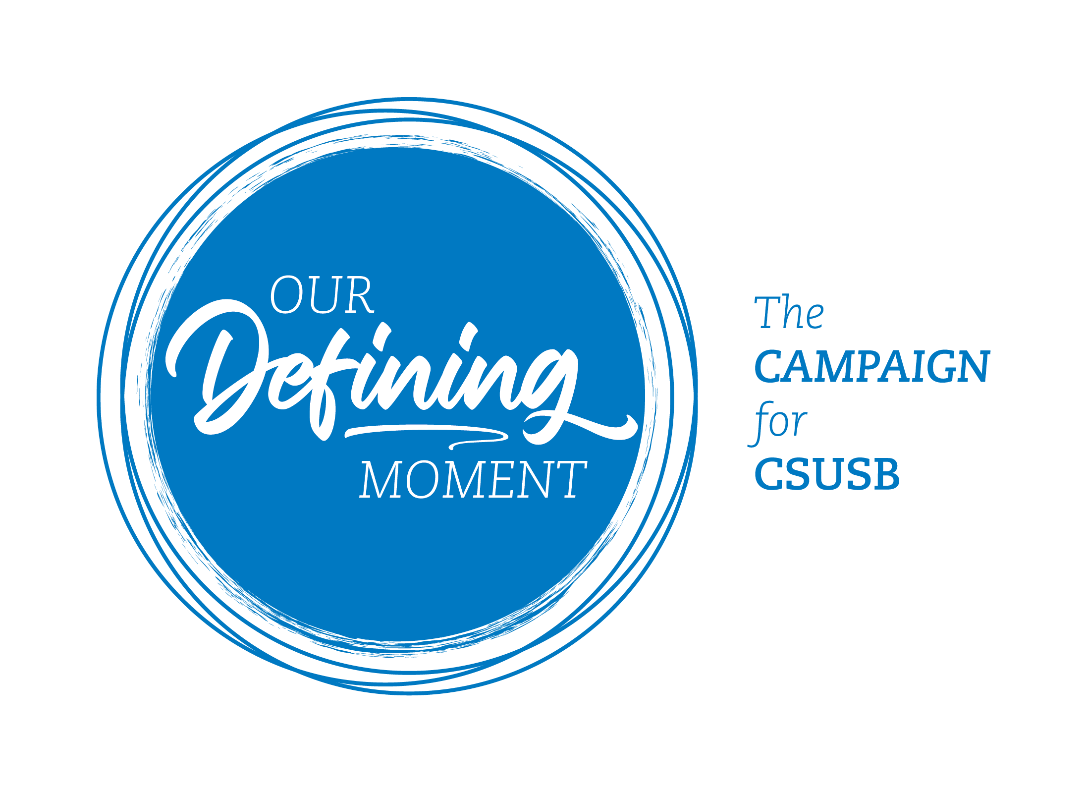 Our Defining Moment: The Campaign for CSUSB